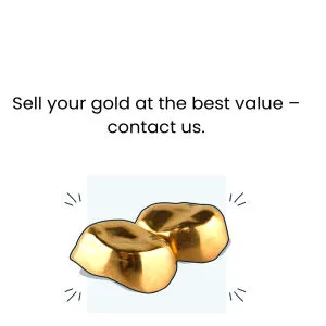 Contact us if you sell your gold